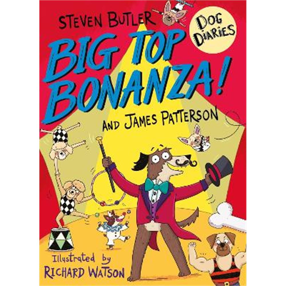 Dog Diaries: Big Top Bonanza! (Paperback) - Steven Butler